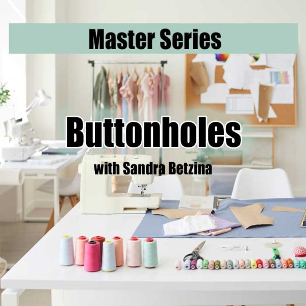 Sandra Betzina Buttonholes video