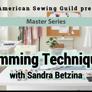 Hemming Techniques video with Sandra Betzina